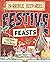 Festive Feasts (Horrible Histories)