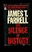 The Silence of History by James Thomas Farrell