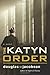 The Katyn Order: A Novel by Douglas W. Jacobson (2011-05-01)