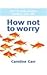 VIVA BOOKS PRIVATE LIMITED How Not to Worry
