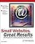 Small Websites, Great Results by Doug Addison (2004-11-19)