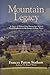 Mountain Legacy: A Story of Rabun Gap-Nacoochee School With Emphasis on the Junior College Years 1st edition by Statham, Frances Patton (1999) Hardcover