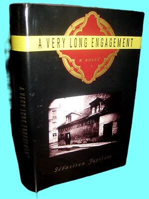 Rare Antique Very Long Engagement Sebastien Japrisot 1st Edition Fiction First Printing Novel [Hardcover] Sebastien Japrisot