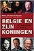 België en zijn koningen: Monarchie & macht