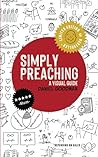 Simply Preaching: A visual guide for preachers
