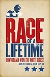 Race of a Lifetime: How Obama Won the White House Race of a Lifetime: How Obama Won the White House