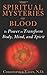 The Spiritual Mysteries of Blood: Its Power to Transform Body, Mind, and Spirit by Christopher Vasey (7-May-2015) Paperback