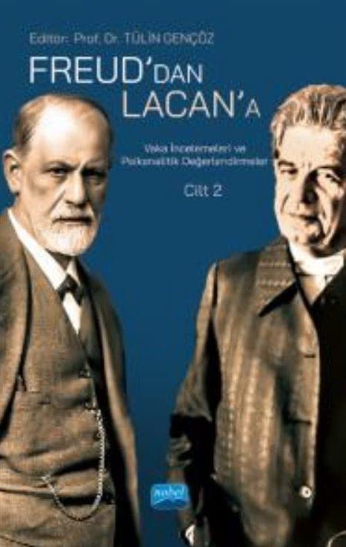 Freud'dan Lacan'a Vaka Incelemeleri ve Psikanalitik Degerlendirmeler: Cilt 2 (Paperback)