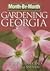 Month by Month Gardening in Georgia What to Do Each Month to Have a Beautiful Garden All Year [PB,2007]