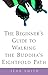 The Beginner's Guide to Walking the Buddha's Eightfold Path by Smith, Jean(July 16, 2002) Paperback