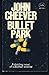 Bullet Park by John Cheever