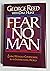 Fear No Man: Living Without Compromise in an Intimidating World