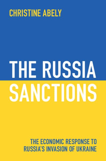 The Russia Sanctions: The Economic Response to Russia's Invasion of Ukraine (Hardcover)