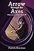 Arrow through the Axes (Odyssey of a Slave)