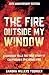 The Fire Outside My Window: A Survivor Tells the True Story of California’s Epic Cedar Fire