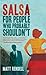Salsa For People Who Probably Shouldn't [Hardcover] [2012] (Author) Matt Rendell