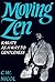 Moving Zen: Karate as a Way to Gentleness by C.W. Nicoll (2010) Paperback