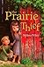 The Prairie Thief by Melissa Wiley (28-Aug-2012) Hardcover