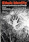 Ethnic Identity: Cultural Continuities and Change