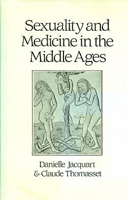 Sexuality and medicine in the Middle Ages (Hardcover)