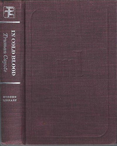 In Cold Blood: A Modern Library Book