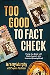 Too Good to Fact Check: Flying the Skies with Stars, Scotch, and Scandal (Mostly Mine)