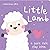 Little Ones Love Little Lamb (Little Ones Love Felt Flap Baby Books)