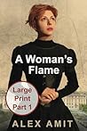 A Woman’s Flame -...