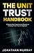 The Unit Trust Handbook: A Step-by-Step Comprehensive Blueprint to Investing in Unit Trusts for Beginners