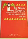 La Novia De Corinto Y Otros Cuentos De Angeles (Spanish Edition) La Novia De Corinto Y Otros Cuentos De Angeles (Spanish Edition)