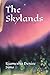 The Skylands by Kiamesha Denise Sims