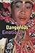 Dangerous Emotions by Alphonso Lingis (2000-03-15)