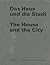Das Haus und die Stadt / Th...