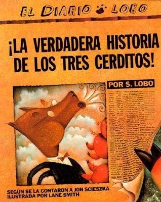 La Verdadera Historia de Los Tres Cerditos[SPA-VERDADERA HISTORIA DE LOS][Spanish Edition][Paperback]