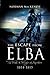 The Escape from Elba: The Fall and Flight of Napoleon 1814-1815 by Norman MacKenzie (20-Sep-2007) Paperback