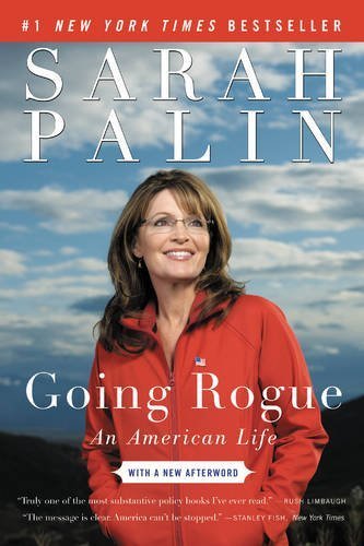 Going Rogue: An American Life Reprint edition by Palin, Sarah (2010) Paperback