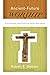 [(Ancient-Future Worship : Proclaiming and Enacting God's Narrative)] [By (author) Robert E. Webber] published on (May, 2010)