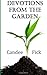 Devotions from the Garden: Inspiration for Life Paperback February 14, 2012