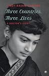 Three Countries, Three Lives: A Doctor’s Story