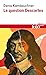 La question Descartes by Denis Kambouchner