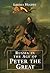 Russia in the Age of Peter the Great by Lindsey Hughes (3-Aug-1998) Hardcover