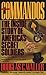 The Commandos by Douglas C. Waller (1995-07-01)