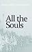 All the Souls by Mary-Ann Constantine (2013-04-03)