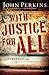 With Justice for All: A Str...