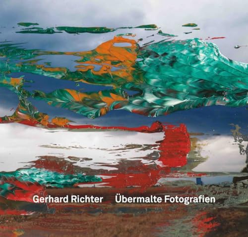 Gerhard Richter Ubermalte Fotografien /anglais/allemand (Hardcover)