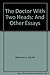 The Doctor With Two Heads: Essays on Art and Science