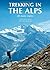 Trekking in the Alps by Kev Reynolds (2011-07-15)