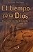 El tiempo para Dios.