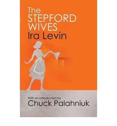 By Ira Levin - The Stepford Wives
