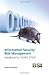 Information Security Risk Management. Handbook for ISO/IEC 27001 by Edward Humphreys (2010-04-19)
